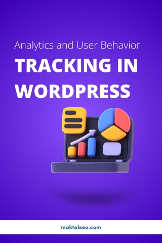 Analytics and User Behavior Tracking in WordPress