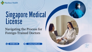 Navigating The Singapore Medical License Process for Foreign-Trained Doctors