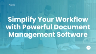 Simplify Your Workflow with Powerful Document Management Software