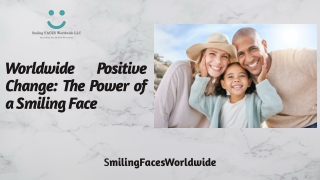Worldwide Positive Change The Power of a Smiling Face
