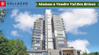 Maison à Vendre Val Des Brises