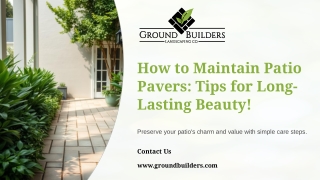 How to Maintain Patio Pavers: Tips for Long-Lasting Beauty!
