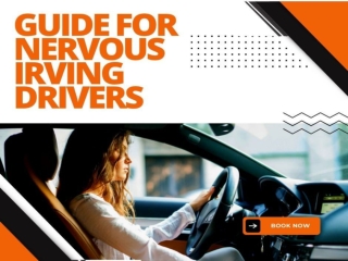 Guide for Nervous Irving Drivers