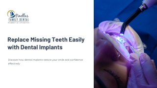 Replace Missing Teeth Easily with Dental Implants
