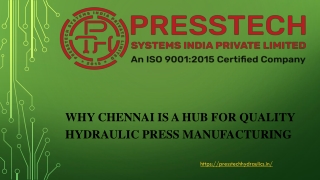 Why Chennai is a Hub for Quality Hydraulic Press Manufacturing