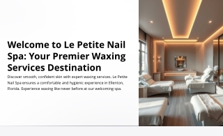 Waxing Services – Le Petite Nail Spa