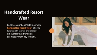 Handcrafted Resort Wear