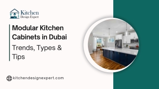Modular Kitchen Cabinets in Dubai Trends, Types & Tips