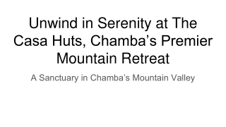 Chamba’s Premier Mountain Retreat