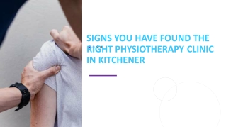 Signs You Have Found the Right Physiotherapy Clinic in Kitchener