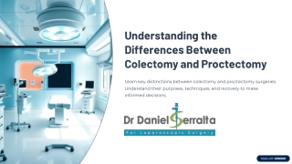 Colectomy vs. Proctectomy Surgery: Know the Purpose, Procedure & Outcomes