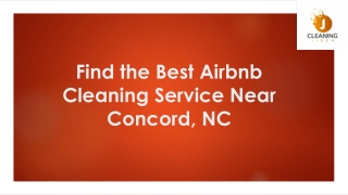 Find the Best Airbnb Cleaning Service Near Concord, NC