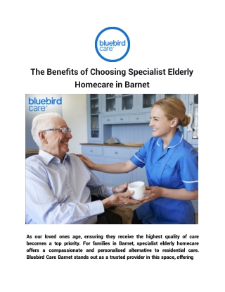 The Benefits of Choosing Specialist Elderly Homecare in Barnet