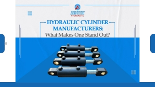 Hydraulic Cylinder Manufacturers What Makes One Stand Out