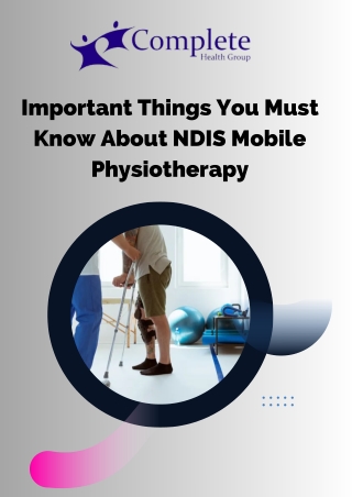 Important Things You Must Know About NDIS Mobile Physiotherapy