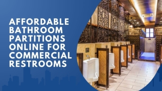 Affordable Bathroom Partitions Online for Commercial Restrooms