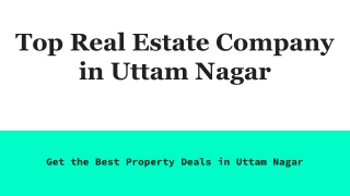 Best Real Estate Company in Uttam Nagar