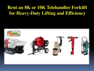 Rent an 8K or 10K Telehandler Forklift for Heavy-Duty Lifting and Efficiency