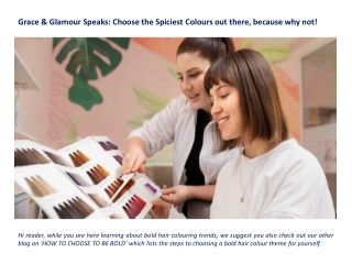 Grace & Glamour Speaks Choose the Spiciest Colours out there, because why not