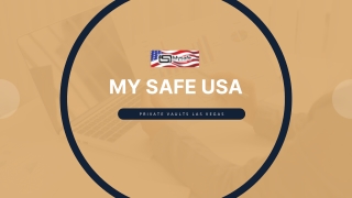 MYSAFEUSA: Secure Private Vaults in Las Vegas