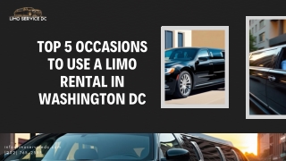 Top 5 Occasions to Use a Limo Rental in Washington DC