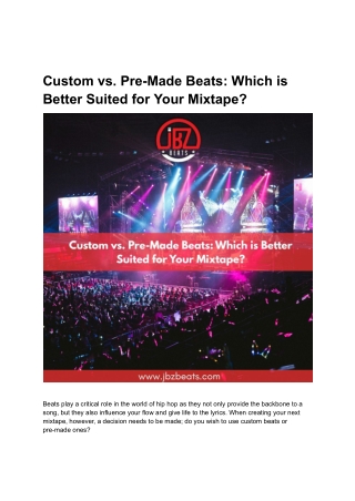 Custom vs. Pre-Made Beats_ Which is Better Suited for Your Mixtape