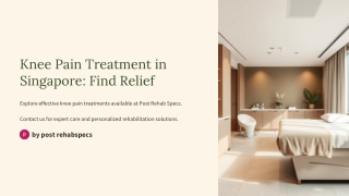 Knee Pain Treatment in Singapore: Find Relief