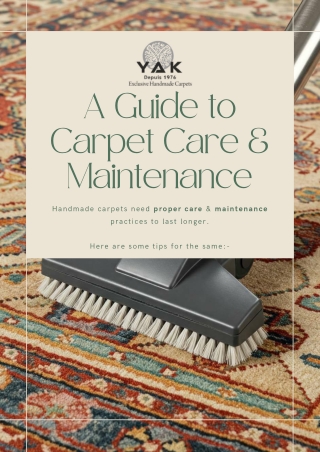 Carpet Care & Maintenance Yak Carpet