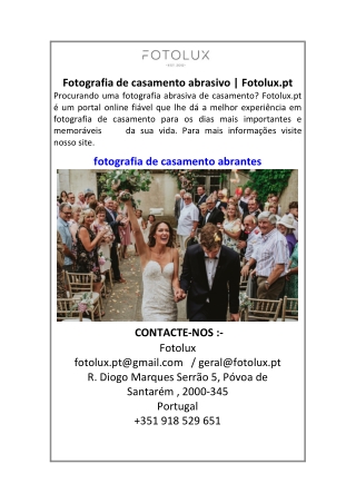 Fotografia de casamento abrasivo | Fotolux.pt