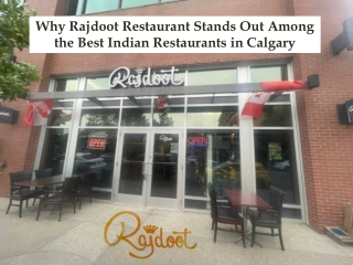Why Rajdoot Restaurant Stands Out Among the Best Indian Restaurants in Calgary