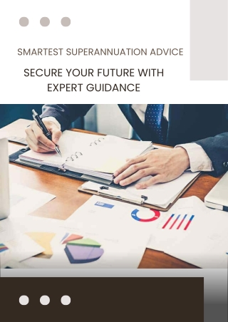 Smartest Superannuation Advice - Secure Your Future with Expert Guidance