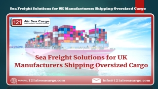 Sea Freight Solutions for UK Manufacturers Shipping Oversized Cargo