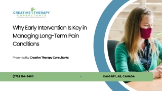 Why Early Intervention Is Key in Managing Long-Term Pain Conditions