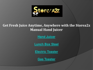 Get Fresh Juice Anytime, Anywhere with the Storea2z Manual Hand Juicer