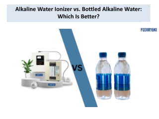 Alkaline Water Ionizer vs Bottled Alkaline Water Which Is Better