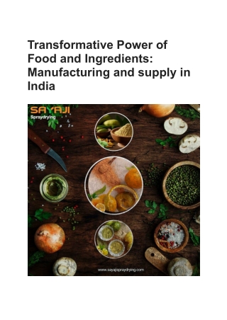 Transformative Power of Food and Ingredients_ Manufacturing and supply in India