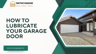 How to Lubricate Your Garage Door?