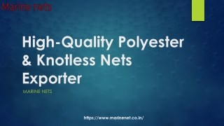 High-Quality Polyester & Knotless Nets Exporter