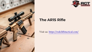 The AR15 Rifle: Everything You Need to Know Before You Buy