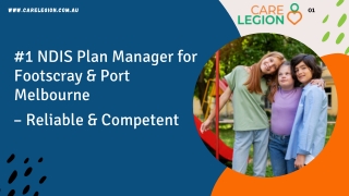 #1 NDIS Plan Manager for Footscray & Port Melbourne – Reliable and Competent