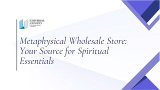 Metaphysical Wholesale Store: Your Source for Spiritual Essentials
