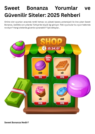 Sweet Bonanza Yorumlar ve Güvenilir Siteler 2025 Rehberi