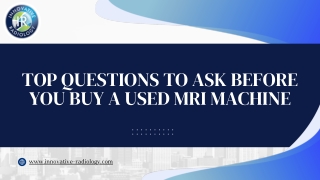 Top Questions to Ask Before You Buy a Used MRI Machine