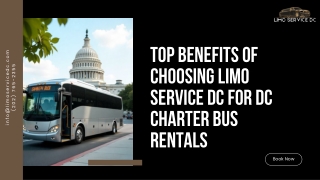 Top Benefits of Choosing Limo Service DC for DC Charter Bus Rentals