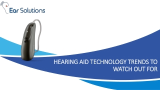Hearing Aid Technology Trends to Watch Out For