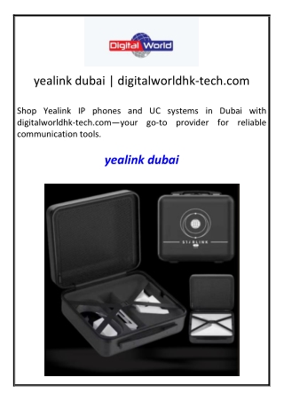 yealink dubai | digitalworldhk-tech.com