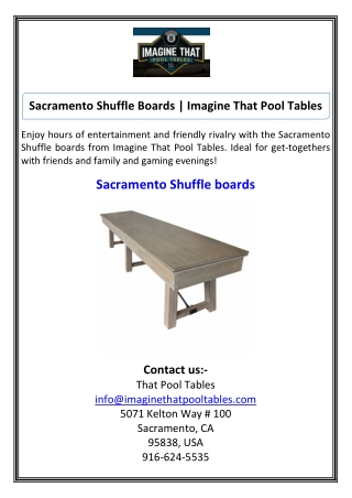 Sacramento Shuffle Boards  Imagine That Pool Tables