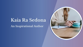 Kaia Ra Sedona - An Inspirational Author