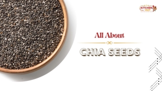 All About Chia Seed - Wholesale Spices Suppliers In South Africa - KitchenHut (Pty) Ltd