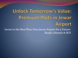 Unlock Tomorrow’s Value Premium Plots in Jewar Airport
